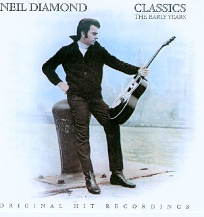 Classics The Early Years - Neil Diamond - Musik - COLUMBIA - 5099747778421 - 14. august 2017