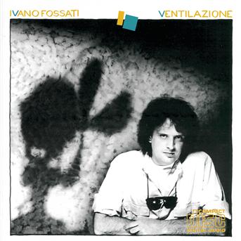 Cover for Fossati Ivano · Ventilazione (CD)