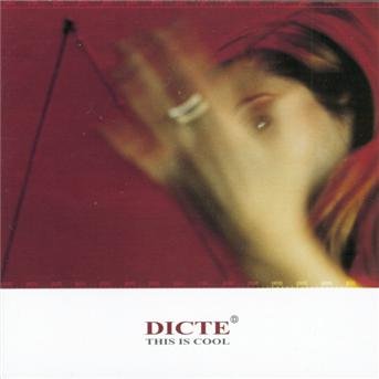 Cover for Dicte · This is Cool (CD) (2000)