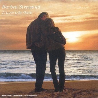 Cover for Barbra Streisand · A Love Like Ours (CD) (2015)