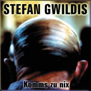 Cover for Stefan Gwildis · Komms Zu Nix (CD) (2004)