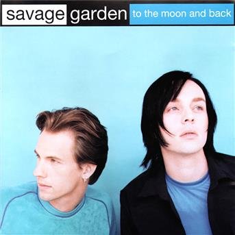 Cover for Savage Garden · Tio The Moon And Back (CD)