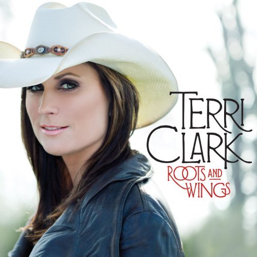 Cover for Terri Clark · Roots and Wings (CD) (2011)