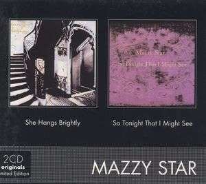 Cover for Mazzy Star · She Hangs Brightly/so Tonight That I May See [aus. Import] (CD) (2007)