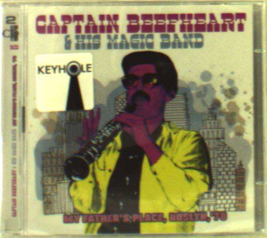 Cover for Captain Beefheart &amp; His Magic Band · My Father's Place, Roslyn, '78 (CD) (2017)