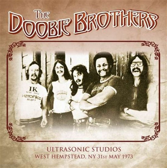 Cover for The Doobie Brothers · Ultrasonic Studios West Hempstead, Ny 31 May 1973 (LP) [180 gram edition] (2017)