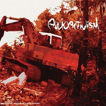 Cover for Various Artists · Audio Activism (CD) [Digipak] (2006)