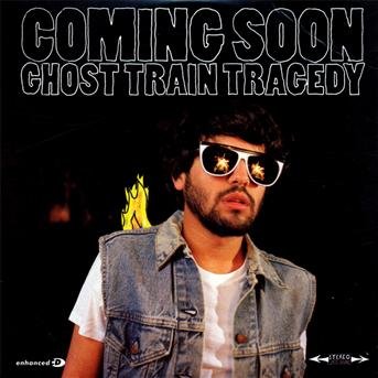 Cover for Coming Soon · Ghost Train Tragedy (CD) (2010)