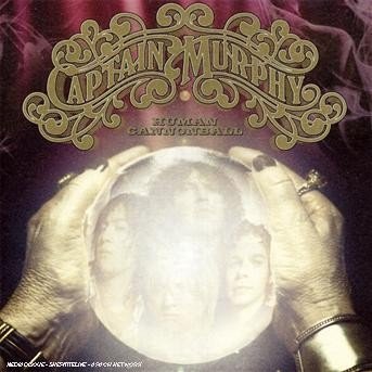 Cover for Captain Murphy · Human Cannonball (CD) (2007)