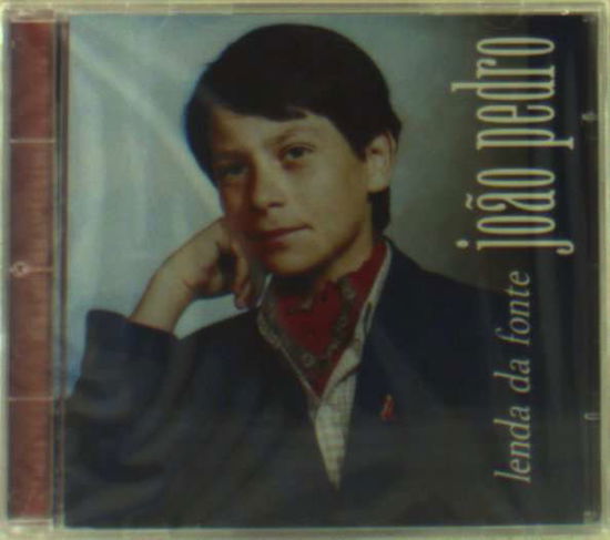 Cover for Joao Pedro · Lenda Da Fonte (CD) (1998)