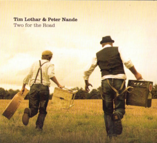 Cover for Tim Lothar &amp; Peter Nande · Two For The Road (CD) (2009)