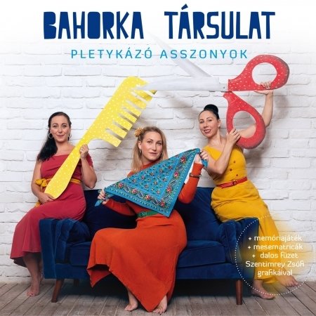 Cover for Bahorka Tarsulat · Pletykazo Asszonyok (CD) (2021)