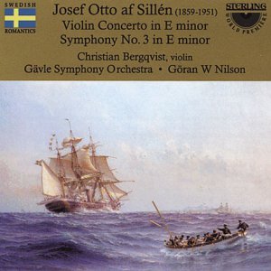 Violin Concerto / Symphony 3 - Sillen / Bergqvist / Nilson / Galve Sym Orch - Music - STERLING - 7393338104421 - March 26, 2002