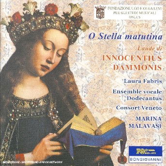 Cover for Innocentius Dammonis / Fabris / Malavasi · O Stella Matutina (CD) (2003)