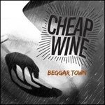 Cover for Cheap Wine · Cheap Wine - Beggar Town (CD)