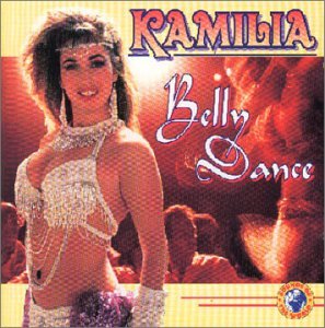 Cover for Kamilia · Kamilia Belly Dance (CD) (2015)