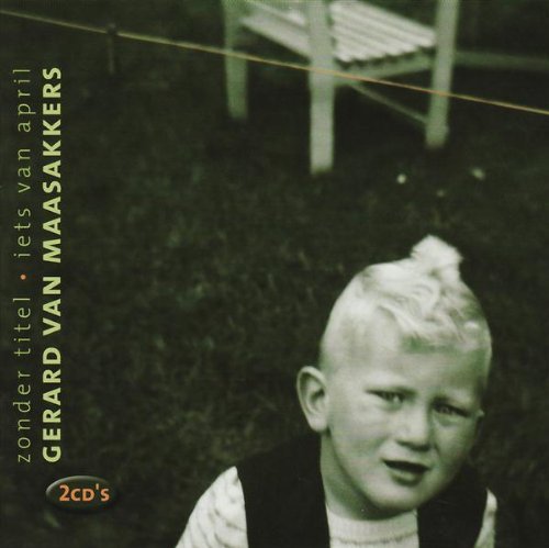Zonder Titel / Iets Van Apr - Gerard Van Maasakkers - Musikk - MUSIC & WORDS - 8712618101421 - 11. september 2003
