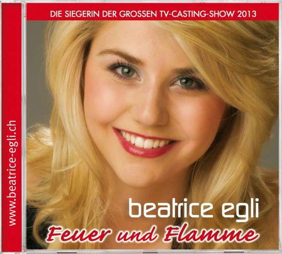 Beatrice Egli · Feuer und Flamme (CD) (2013)