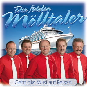 Cover for Die Fidelen Molltaler · Geht Die Musi Auf Reisen (CD) (2013)