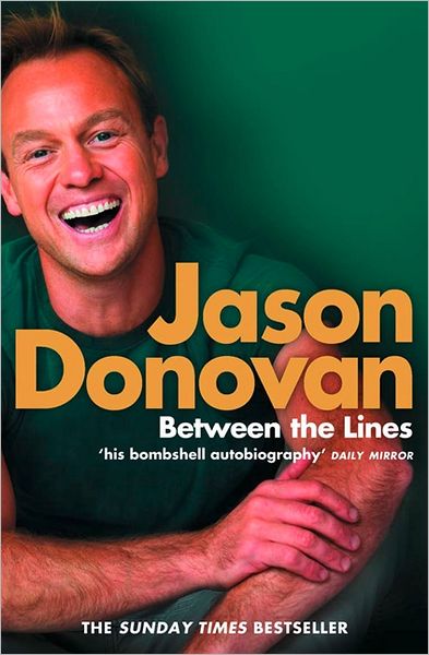 Cover for Jason Donovan · Between the Lines: My Story Uncut (Pocketbok) (2008)