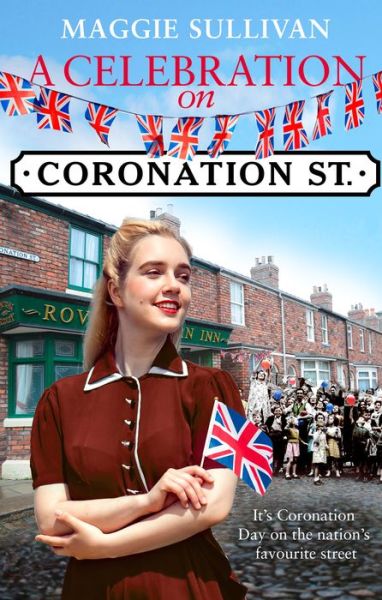 Cover for Maggie Sullivan · A Celebration on Coronation Street (Paperback Book) (2023)