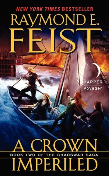 Cover for Raymond E. Feist · A Crown Imperiled: Book Two of the Chaoswar Saga - Chaoswar Saga (Paperback Book) (2013)