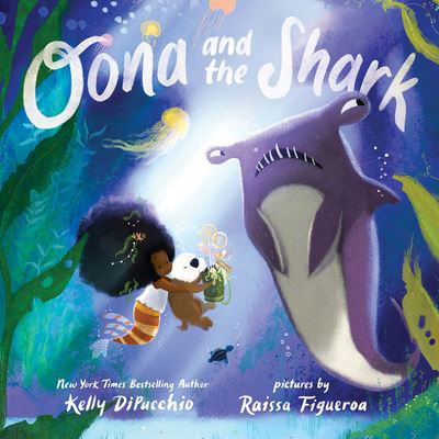 Cover for Kelly DiPucchio · Oona and the Shark - Oona (Inbunden Bok) (2022)