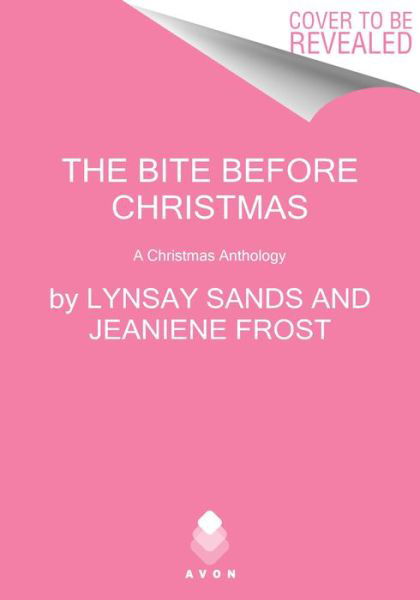 Cover for Lynsay Sands · The Bite Before Christmas: An Argeneau and Night Huntress Anthology (Taschenbuch) (2023)