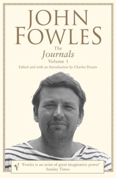 The Journals Volume 1 - John Fowles - Books - Vintage Publishing - 9780099443421 - November 4, 2004