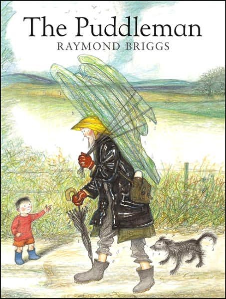 The Puddleman - Raymond Briggs - Bøker - Penguin Random House Children's UK - 9780099456421 - 4. mai 2006