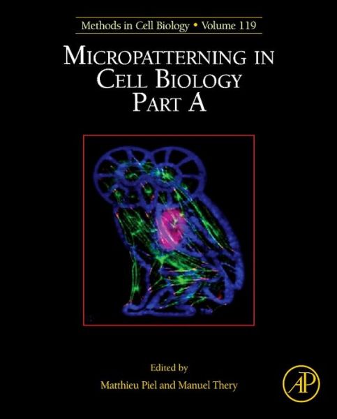 Cover for Matthieu Piel · Micropatterning in Cell Biology, Part A (Hardcover Book) (2014)