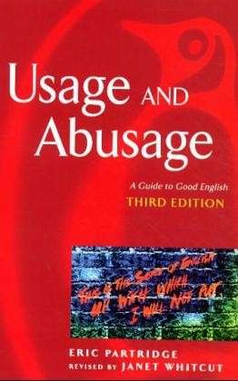 Cover for Eric Partridge · Usage and Abusage: A Guide to Good English (Paperback Book) (1999)