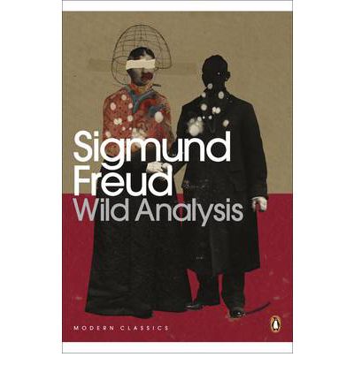 Cover for Sigmund Freud · Wild Analysis - Penguin Modern Classics (Pocketbok) (2002)