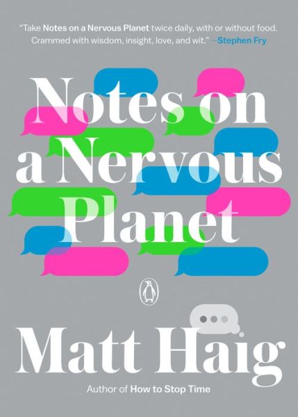 Notes on a Nervous Planet - Matt Haig - Books - Penguin Publishing Group - 9780143133421 - January 29, 2019