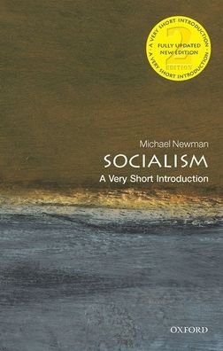 Cover for Newman, Michael (Emeritus Professor, London Metropolitan University) · Socialism: A Very Short Introduction - Very Short Introductions (Paperback Book) [2 Revised edition] (2020)