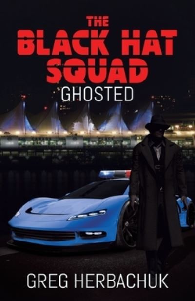 Cover for Greg Herbachuk · The Black Hat Squad (Paperback Book) (2021)