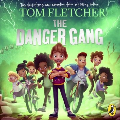 Cover for Tom Fletcher · The Danger Gang (Lydbog (CD)) [Unabridged edition] (2020)