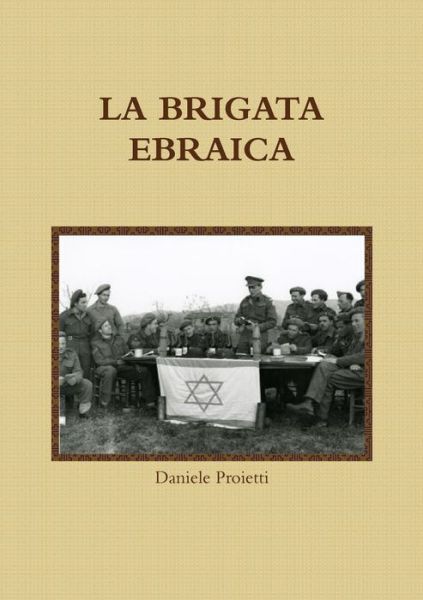 Cover for Daniele Proietti · La Brigata Ebraica (Paperback Book) (2019)