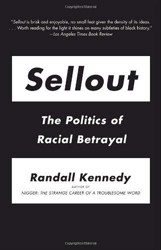 Cover for Randall Kennedy · Sellout: the Politics of Racial Betrayal (Vintage Vintage) (Paperback Bog) [Reprint edition] (2009)