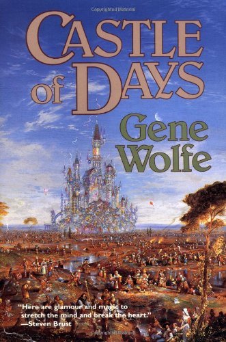 Cover for Gene Wolfe · Castle of Days (Taschenbuch) [Reprint edition] (1995)