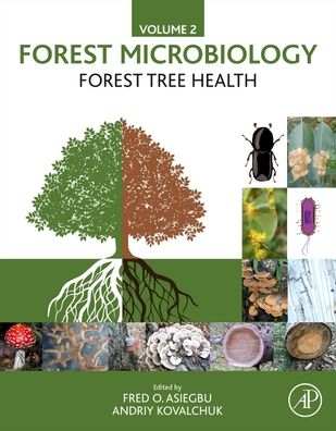 Cover for Fred O. Asiegbu · Forest Microbiology: Volume 2: Forest Tree Health - Forest Microbiology (Paperback Book) (2022)