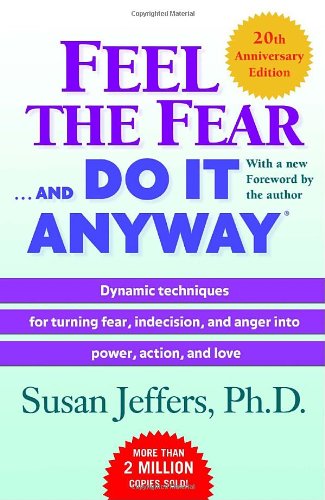 Cover for Susan Jeffers · Feel the Fear . . . and Do It Anyway (Paperback Book) [20th Anniversary edition] (2006)