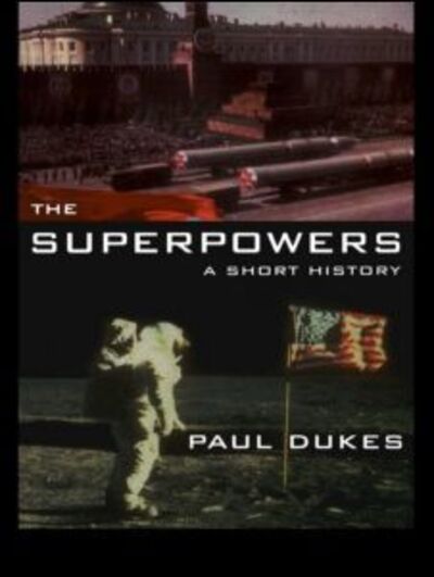Cover for Paul Dukes · The Superpowers: A Short History (Paperback Book) (2000)