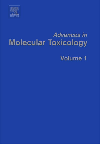 Cover for James C Fishbein · Advances in Molecular Toxicology - Advances in Molecular Toxicology (Hardcover Book) (2006)