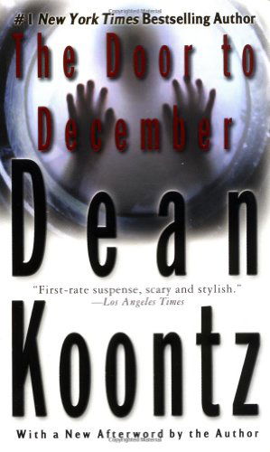 The Door to December - Dean Koontz - Libros - Signet - 9780451205421 - 1 de junio de 2002