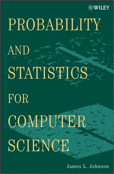 Cover for Johnson, James L. (Western Washington University, WA) · Probability and Statistics for Computer Science (Paperback Book) (2008)
