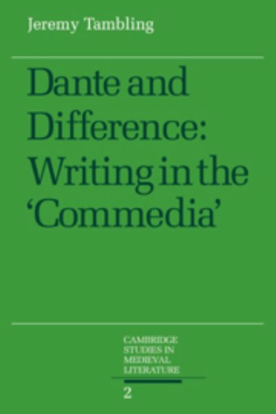 Cover for Jeremy Tambling · Dante and Difference: Writing in the 'Commedia' - Cambridge Studies in Medieval Literature (Hardcover Book) (1988)