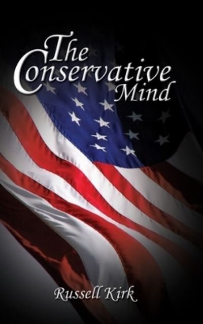 Cover for Russell Kirk · The Conservative Mind (Innbunden bok) (2020)