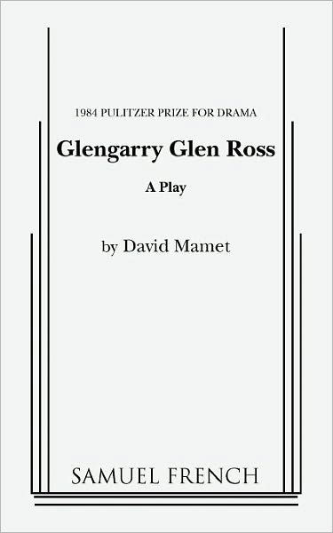 Glengarry Glen Ross - David Mamet - Bøger - Samuel French Trade - 9780573640421 - 21. januar 2011