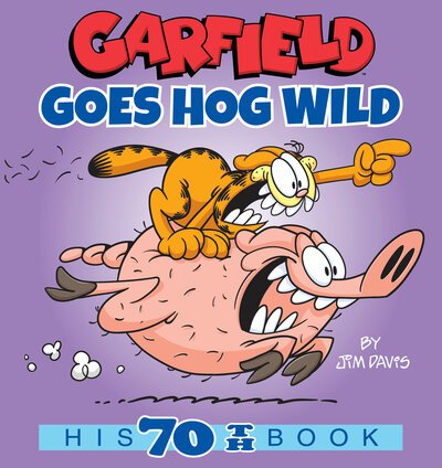 Cover for Jim Davis · Garfield Goes Hog Wild: His 70th Book (Taschenbuch) (2020)